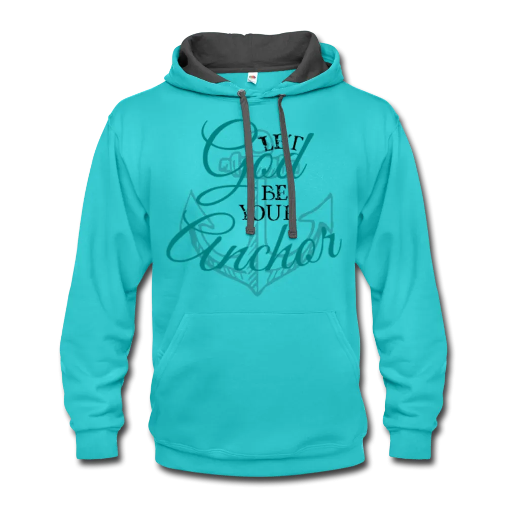 Let God Be Your Anchor Urban Hoodie