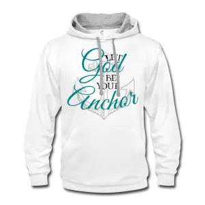 Let God Be Your Anchor Urban Hoodie